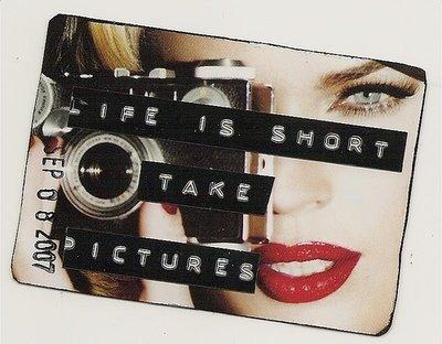 Life is short take pictures