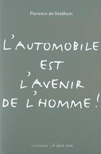 L'automobile est l'avenir...