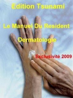 Le Manuel Du Resident - Dermatologie