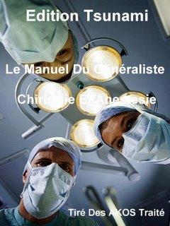 Le Manuel Du Généraliste - Chirurgie Et Anestesie
