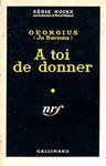 a_toi_de_donner