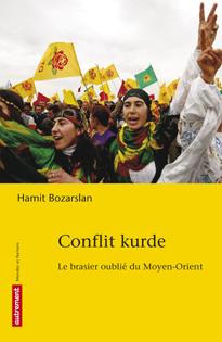 « Conflit kurde : Le brasier oublié du Moyen-Orient » d'Hamit Bozarslan