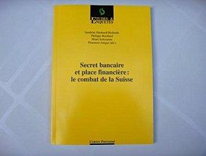 Une étude du Centre patronal - 1ère partie : le secret bancaire suisse