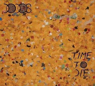 The Dodos - Visiter (2008) / Time To Die (2009)