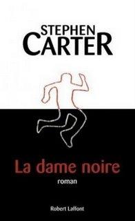Stephen Carter, La Dame Noire