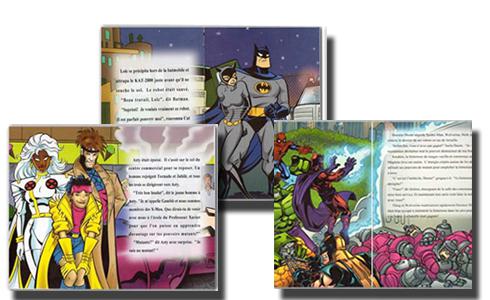 • Le Super-Héros… c’est vous !