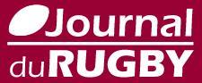Le Journal du Rugby : entre professionnels et passionnés