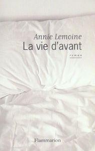 Vue sur mer ~ La vie d'avant, Annie Lemoine