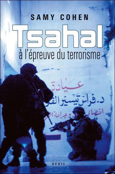 « Tsahal à l'épreuve du terrorisme » de Samy Cohen