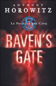 Le Pouvoir de cinq. Tome 1, Ravens gate / Anthony Horowitz