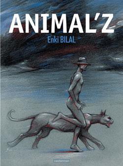 Enki Bilal - AnimalZ, mars 2009