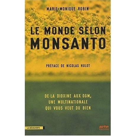 Le Monde selon Monsanto (Marie-Monique Robin)