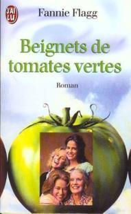 Beignets de tomates vertes - Fannie Flagg