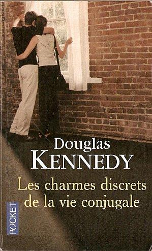 Les charmes discrets de la vie conjugale - D. Kennedy - Véronique Dubois