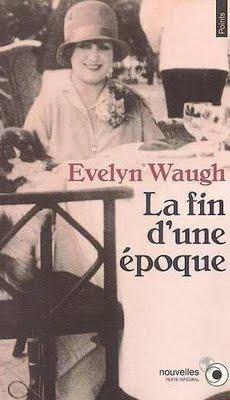 La fin d'une époque de Evelyn Waugh