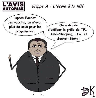 Tags : pandémie de grippe A H1N1, grippe porcine, grippe mexicaine, épidémie, fermeture des écoles, contamination, cours à la télévision, vaccins, vaccinations, 94 millions de vaccins, école, gouvernements libéraux, Luc Chatel, classes, ,instituteurs, l'avis autorisé, dessin humoristique, gag politique, image, parodie, caricature, dessin de presse, joke, humour