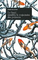 Le froid modifie la trajectoire des poissons