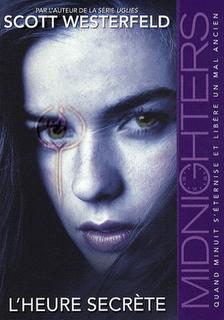 Midnighters, tome 1 : L'heure secrète