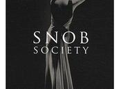 Snob Society...