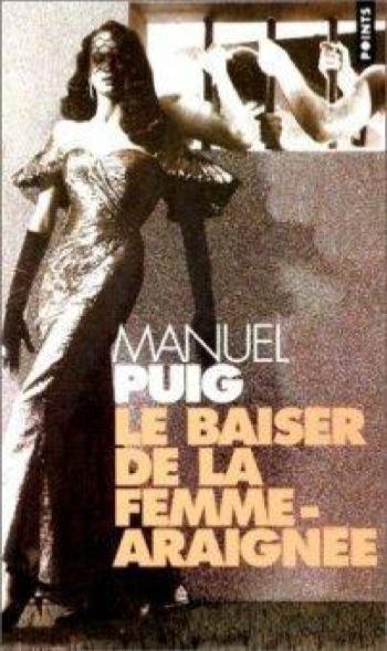 Manuel Puig, Le baiser de la femme-araignée, Points - Seuil