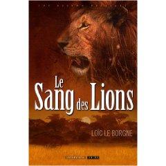 Le sang des lions - Loïc Le Borgne