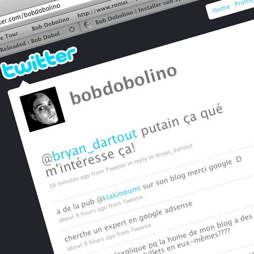 Rejoignez Bob Dobolino sur Twitter!