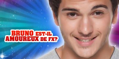 [SONDAGE] Bruno est-il amoureux de FX ?