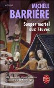 SOUPER MORTEL AUX ETUVES, de Michèle BARRIERE