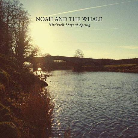 NOAH AND THE WHALE :: THE FIRST DAYS OF SPRING