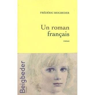 Un roman français de Frédéric Beigbeder