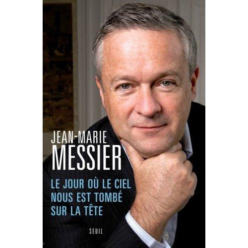Entreprendre en temps de crise par Jean Marie Messier
