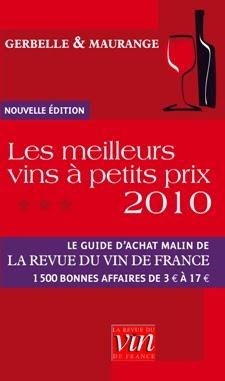 LES MEILLEURS VINS À PETITS PRIX 2010