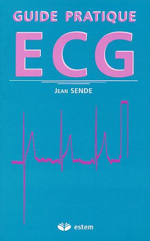 LIVRE: Guide Pratique ECG