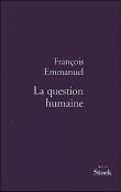 La question humaine