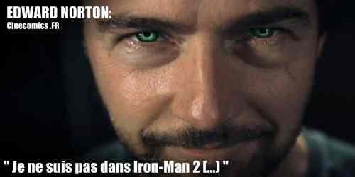 Edward Norton ne sera pas dans Iron-man 2