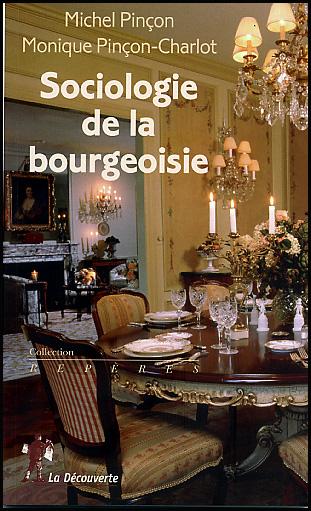 pincon-charlot-sociologie-de-la-bourgeoisie.1253174127.jpg