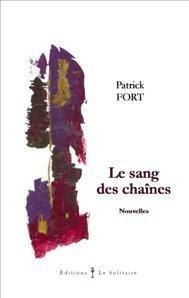 A découvrir : Le Sang Des Chaînes...