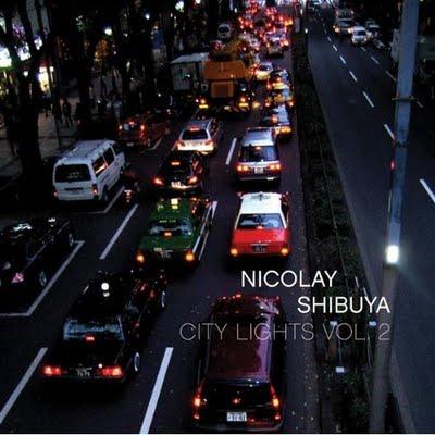 Nicolay - City Lights Vol. 2: Shibuya (2009)