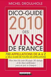 Le Dico-Guide 2010 des vins de France