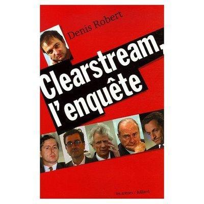 Clearstream scandale politique pour éclipser tout reste