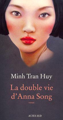 Rentrée littéraire: La double vie d’Anna Song, Minh Tran Huy