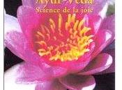 Ayur-Véda, science joie