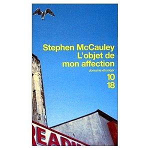 L'objet de mon affection - Stephen McCauley