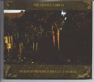 2009 - The Gentle Lurch - The Beat of the Heart is the Beat of the Boss - Reviews - Chronique d'un album crépusculaire