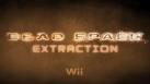 Dead space extraction : Trailer