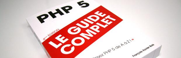 4ème édition de « PHP5 : Le Guide Complet » de François-Xavier Bois