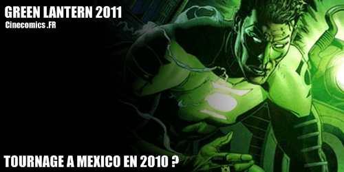 Green lanter 2011 tournage a mexico