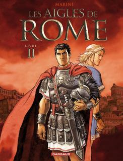 BD à l'honneur sur Influence: Les aigles de Rome : Tome 2 en librairie