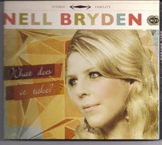 2009 - Nell Bryden - What Does It Takes ? - Reviews - Chronique d'une artiste au potentiel certain