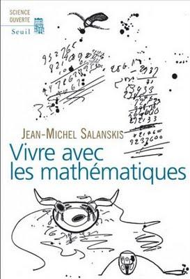 Vivre avec les mathématiques - Jean-Michel Salanskis.